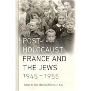 Post-holocaust France and the Jews, 1945-1955