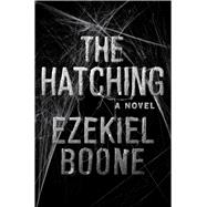 The Hatching A Novel