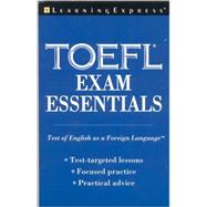 Toefl Exam Essentials