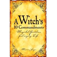 A Witch's 10 Commandments