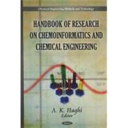 Handbook of Research on Chemoinformatics and Chemical Engineering