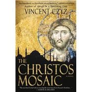 The Christos Mosaic A Novel