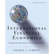 International Financial Economics Corporate Decisions in Global Markets