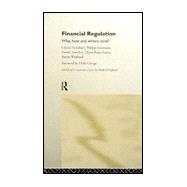 Financial Regulation: Why, How and Where Now?