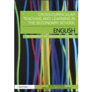 Cross-Curricular Teaching and Learning in the Secondary School ... English: The Centrality of Language in Learning