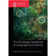 The Routledge Handbook of Language and Science