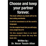 Choose and Keep Your Partner Forever