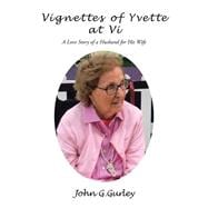 Vignettes of Yvette at VI