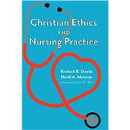 Christian Ethics and Nursing Practice