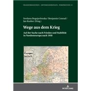 Wege aus dem Krieg