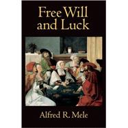 Free Will And Luck