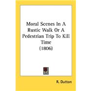 Moral Scenes In A Rustic Walk Or A Pedestrian Trip To Kill Time 1806