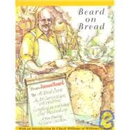 Beard on Bread A Cookbook