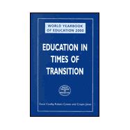 World Yearbook of Education 2000: Education in Times of Transition