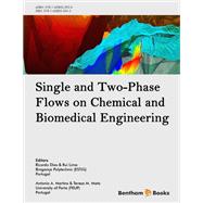 Single and Two-Phase Flows on Chemical and Biomedical Engineering