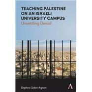 Teaching Palestine on an Israeli University Campus