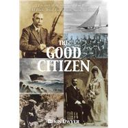 The Good Citizen Amazing Story Of Tom Ryan