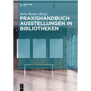 Praxishandbuch Ausstellungen in Bibliotheken