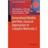 Generalized Models and Non-classical Approaches in Complex Materials 2