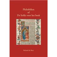 Richard of Bury, Philobiblon of De liefde voor het boek