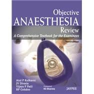 Objective Anaesthesia Review