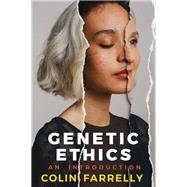 Genetic Ethics An Introduction