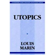 Utopics The Semiological Play of Textual Spaces