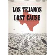 Jack Jackson's American History: Los Tejanos & Lost Cause