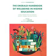 The Emerald Handbook of Wellbeing in Higher Education