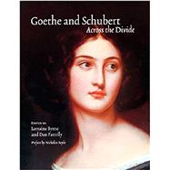 Goethe and Schubert Across the Divide