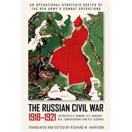 The Russian Civil War, 1918–1921