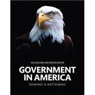 Government in America, 2014 Elections and Updates Edition
