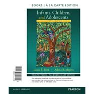 Infants, Children, and Adolescents, Books a la Carte Edition Plus REVEL -- Access Card Package, 8/e