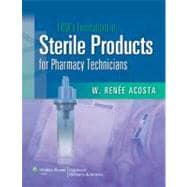 LWW's Foundations in Sterile Products for Pharmacy Technicians