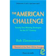 The American Challenge: Twenty-One Winning Strategies for the 21st Century