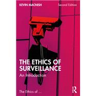 The Ethics of Surveillance book cover, ISBN 9781032825045
