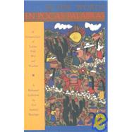 In Few Words / En Pocas Palabras: A Compendium of Latino Folk Wit and Wisdom : a Bilingual Collection