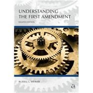 Understanding the First Amendment, Eighth Edition
