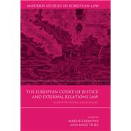 The European Court of Justice and External Relations Law Constitutional Challenges