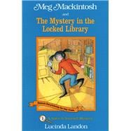 Meg Mackintosh and the Mystery in the Locked Library - title #5 A Solve-It-Yourself Mystery