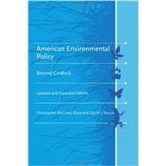 American Environmental Policy, updated and expanded edition Beyond Gridlock