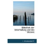 Bibliothek Der Unterhaltung Und Des Wissens