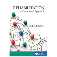 Rehabilitation: A Post-critical Approach