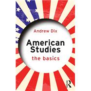 American Studies: The Basics