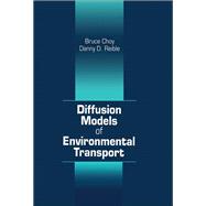 Diffusion Models of Environmental Transport