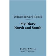 My Diary North and South (Barnes & Noble Digital Library)