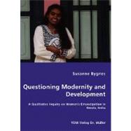 Questioning Modernity and Development: A Qualitative Inquiry on Women's Emancipation in Kerala, India