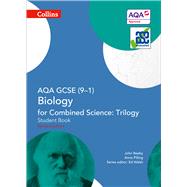 Collins GCSE Science – AQA GCSE (9-1) Biology for Combined Science: Triology Student Book