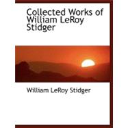 Collected Works of William Leroy Stidger