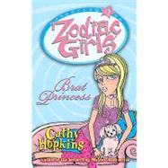 Zodiac Girls: Brat Princess